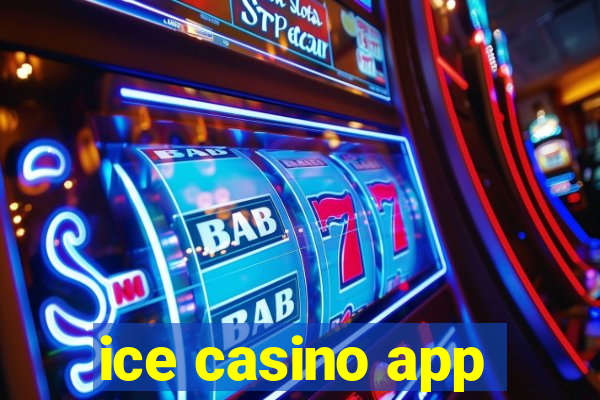 ice casino app